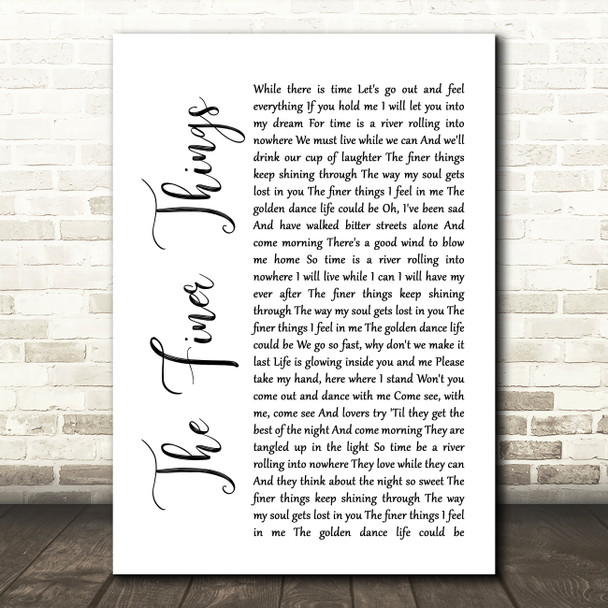 Steve Winwood The Finer Things White Script Song Lyric Print