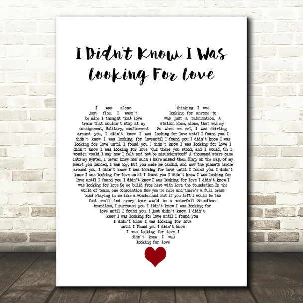 Everything But The Girl I Didn't Know I Was Looking For Love White Heart Song Lyric Quote Music Poster Print