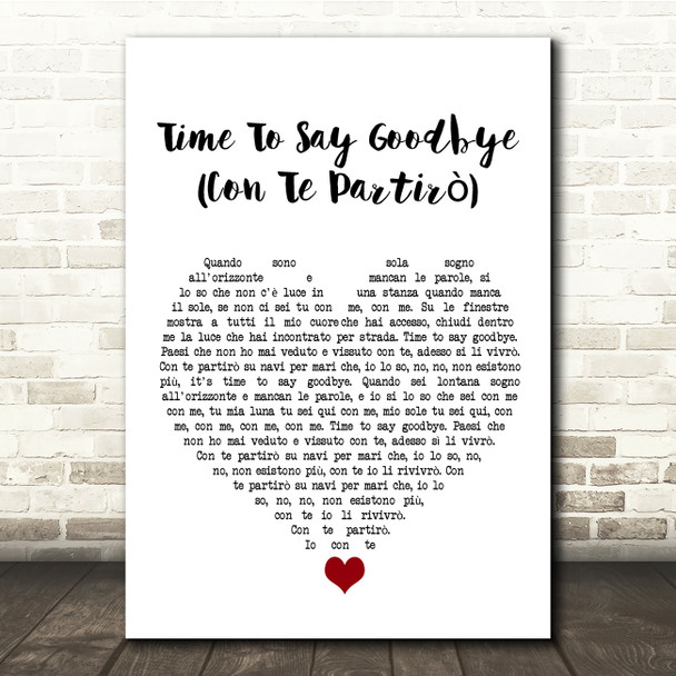 Sarah Brightman Time To Say Goodbye (Con Te Partirò) White Heart Song Lyric Quote Music Poster Print