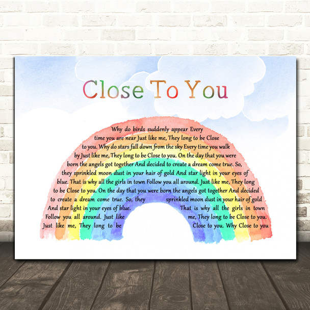 The Carpenters (They Long To Be) Close To You Watercolour Rainbow & Clouds Song Lyric Quote Music Poster Print