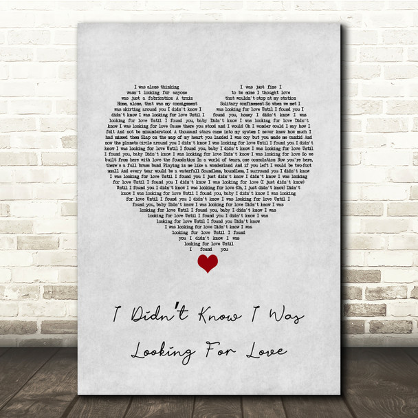 Deacon Blue I Didnt Know I Was Looking For Love Grey Heart Song Lyric Quote Music Poster Print