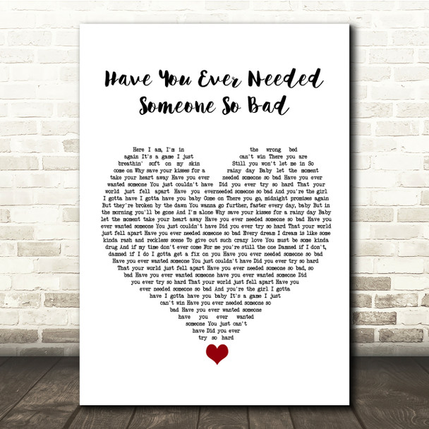 Def Leppard Have You Ever Needed Someone So Bad White Heart Song Lyric Quote Music Poster Print