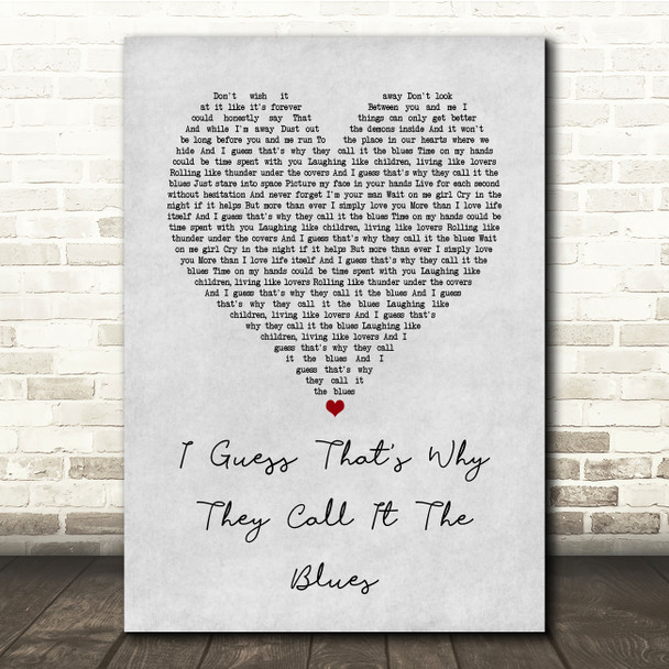 Elton John I Guess That's Why They Call It The Blues Grey Heart Song Lyric Quote Music Poster Print