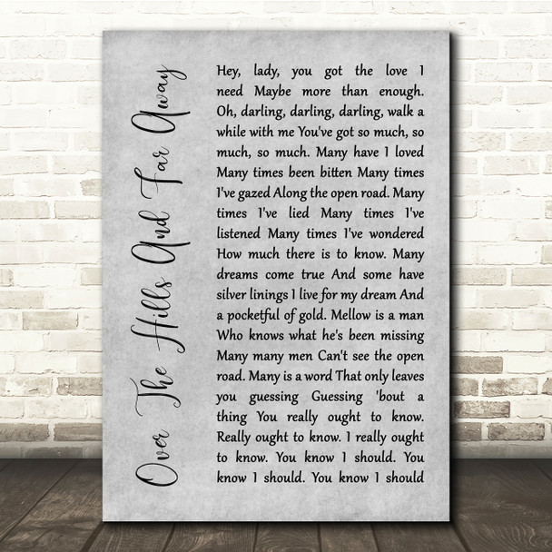 Led Zeppelin Over The Hills And Far Away Grey Rustic Script Song Lyric Quote Music Poster Print