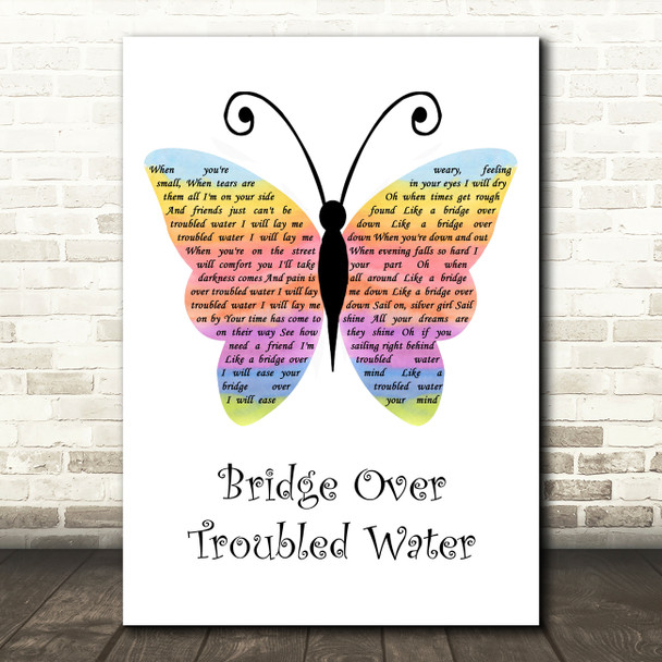 Simon & Garfunkel Bridge Over Troubled Water Rainbow Butterfly Song Lyric Quote Music Poster Print