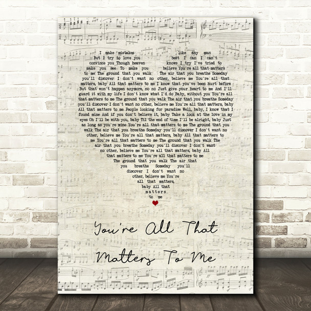 Curtis Stigers You're All That Matters To Me Script Heart Song Lyric Quote Music Poster Print
