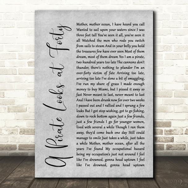 Jimmy Buffett A Pirate Looks at Forty Grey Rustic Script Song Lyric Quote Music Poster Print