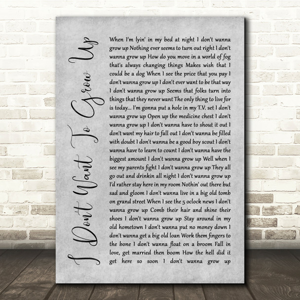 Ramones I Don't Want To Grow Up Grey Rustic Script Song Lyric Quote Music Poster Print