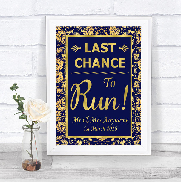 Blue & Gold Last Chance To Run Personalized Wedding Sign