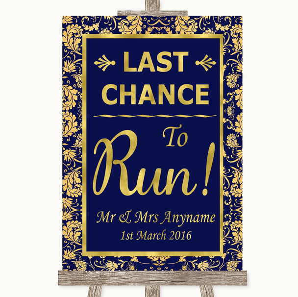 Blue & Gold Last Chance To Run Personalized Wedding Sign