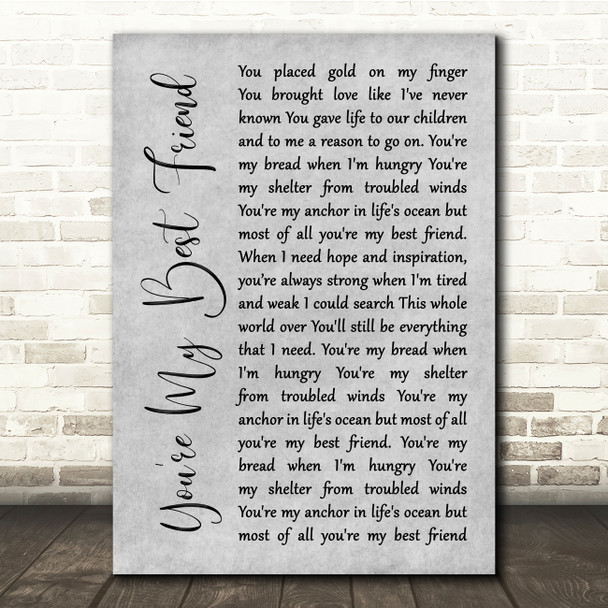 Don Williams You're My Best Friend Grey Rustic Script Song Lyric Quote Music Poster Print