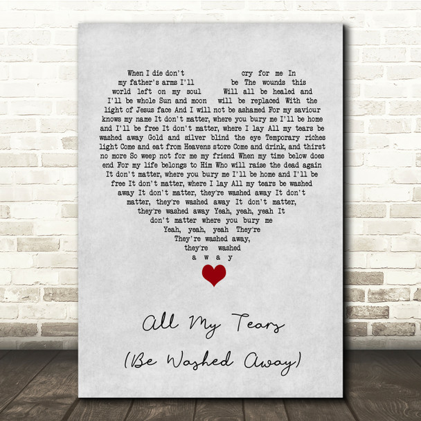 Selah All My Tears (Be Washed Away) Grey Heart Song Lyric Quote Music Poster Print