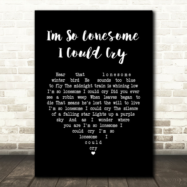 Elvis Presley I'm So Lonesome I Could Cry Black Heart Song Lyric Quote Music Poster Print