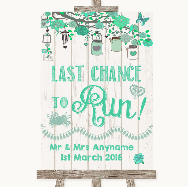 Green Rustic Wood Last Chance To Run Personalized Wedding Sign