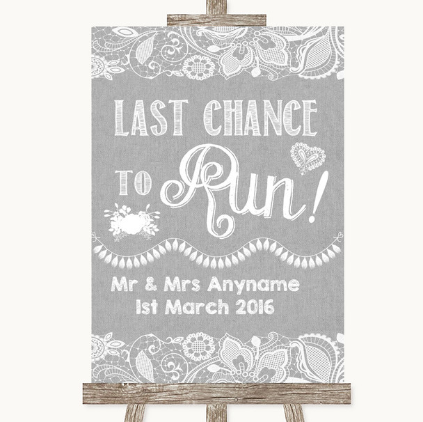 Grey Burlap & Lace Last Chance To Run Personalized Wedding Sign