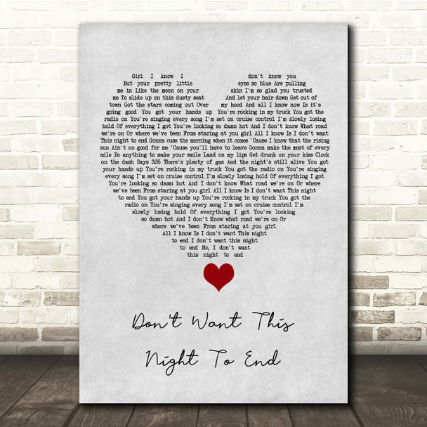 Luke Bryan Don't Want This Night To End Grey Heart Song Lyric Quote Music Poster Print