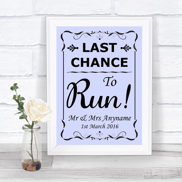 Lilac Last Chance To Run Personalized Wedding Sign