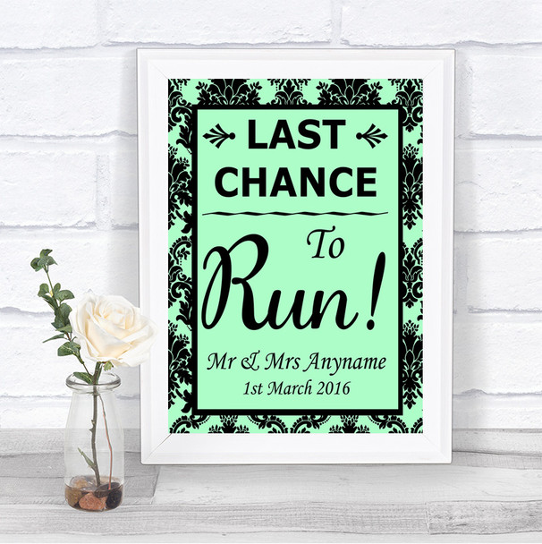 Mint Green Damask Last Chance To Run Personalized Wedding Sign