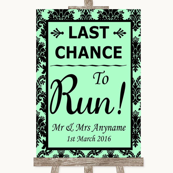 Mint Green Damask Last Chance To Run Personalized Wedding Sign