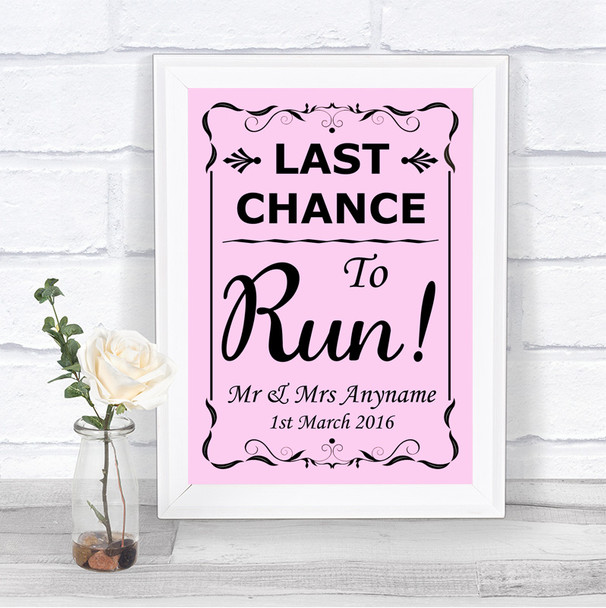 Pink Last Chance To Run Personalized Wedding Sign