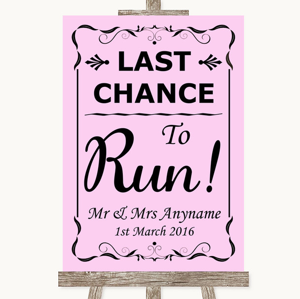 Pink Last Chance To Run Personalized Wedding Sign