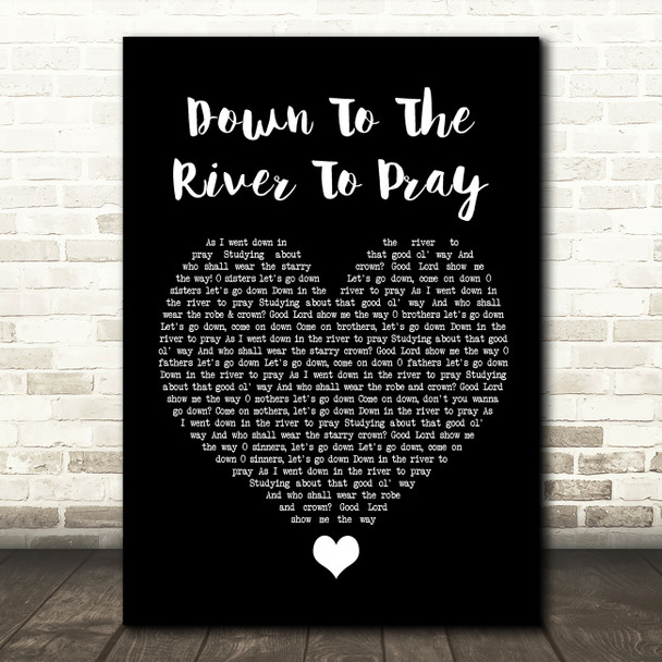 Alison Krauss Down To The River To Pray Black Heart Song Lyric Quote Music Poster Print