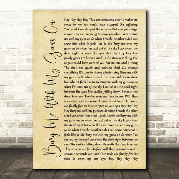 Bobaflex Bury Me With My Guns On Rustic Script Song Lyric Quote Music Poster Print