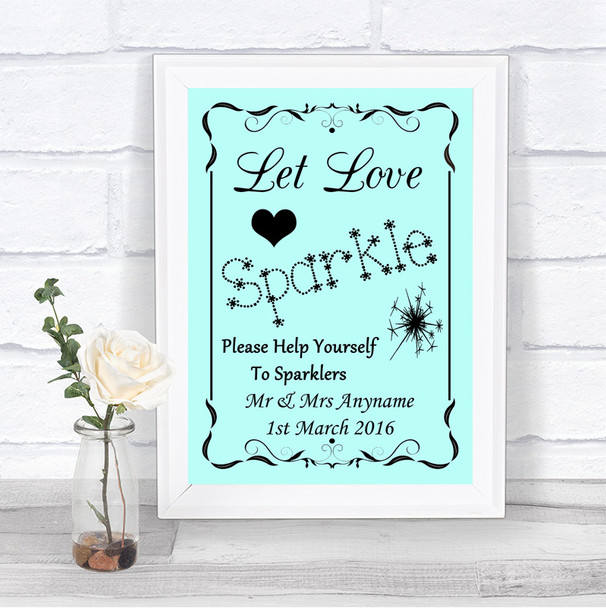 Aqua Let Love Sparkle Sparkler Send Off Personalized Wedding Sign