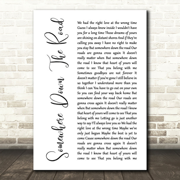 Barry Manilow Somewhere Down The Road White Script Song Lyric Quote Music Poster Print