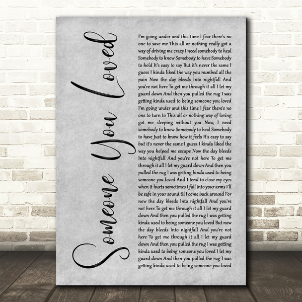 Lewis Capaldi Someone You Loved Grey Rustic Script Song Lyric Quote Music Poster Print