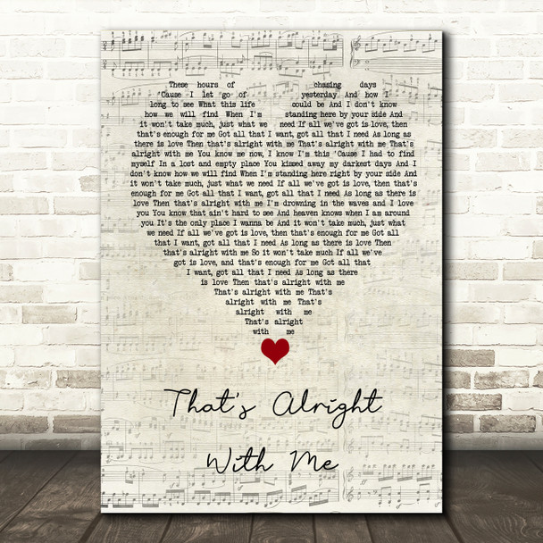 Andreya Triana That's Alright With Me Script Heart Song Lyric Quote Music Poster Print