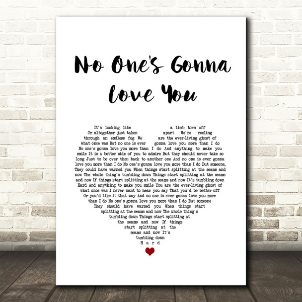 Band Of Horses No One's Gonna Love You White Heart Song Lyric Quote Music Poster Print