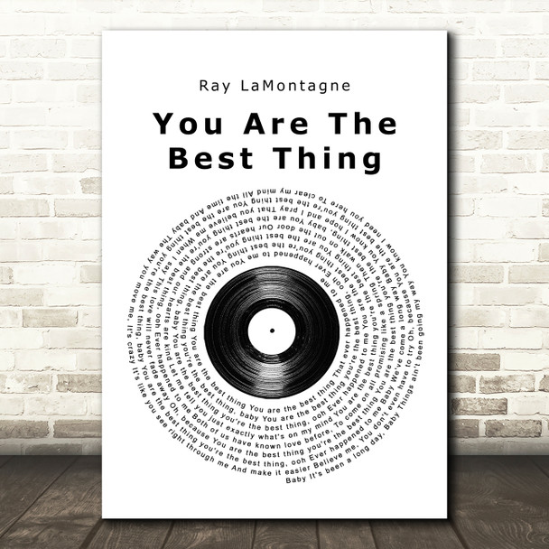 Ray LaMontagne You Are The Best Thing Vinyl Record Song Lyric Quote Music Poster Print