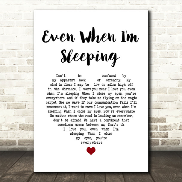 Leonardo's Bride Even When I'm Sleeping White Heart Song Lyric Quote Music Poster Print