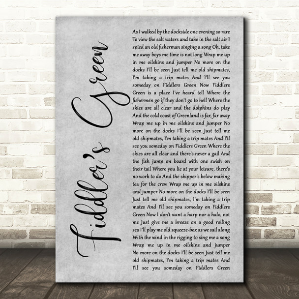 The Irish Rovers Fiddlers Green Grey Rustic Script Song Lyric Quote Music Poster Print