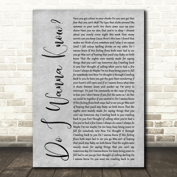 Arctic Monkeys Do I Wanna Know Grey Rustic Script Song Lyric Quote Music Poster Print