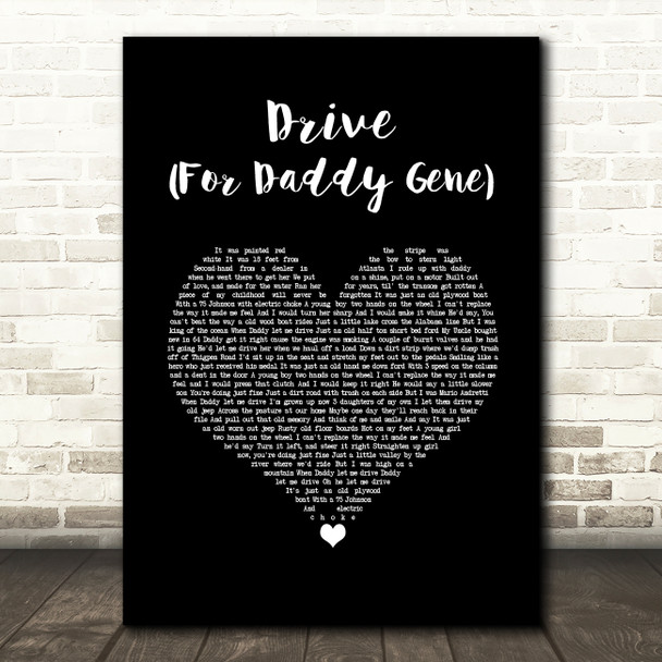 Alan Jackson Drive (For Daddy Gene) Black Heart Song Lyric Quote Music Poster Print