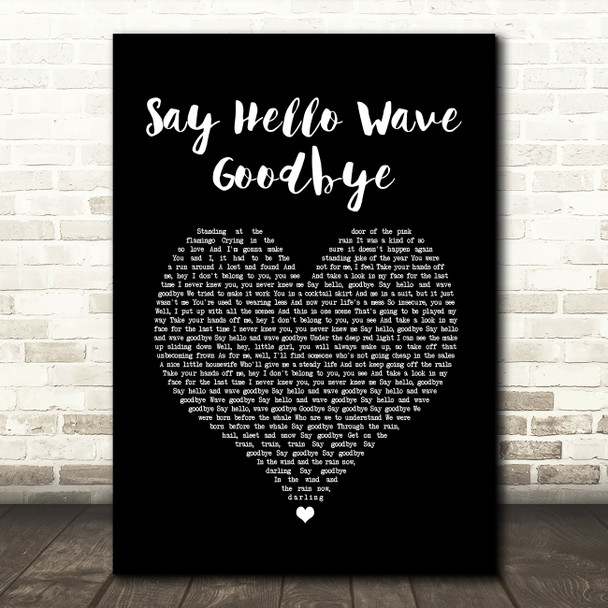 David Gray Say Hello Wave Goodbye Black Heart Song Lyric Quote Music Poster Print