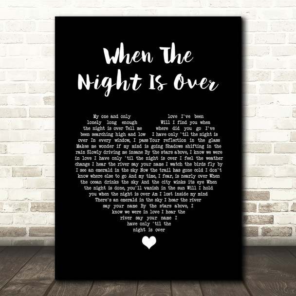 Lord Huron When The Night Is Over Black Heart Song Lyric Quote Music Poster Print