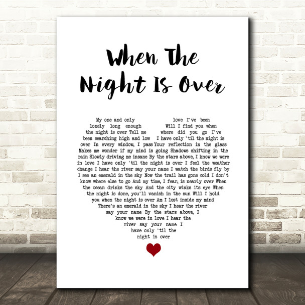 Lord Huron When The Night Is Over White Heart Song Lyric Quote Music Poster Print