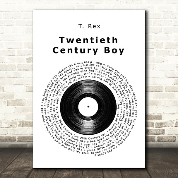T. Rex Twentieth Century Boy Vinyl Record Song Lyric Quote Music Poster Print