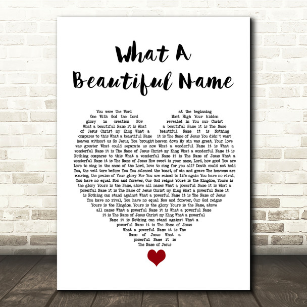 Hillsong Worship What A Beautiful Name White Heart Song Lyric Quote Music Poster Print