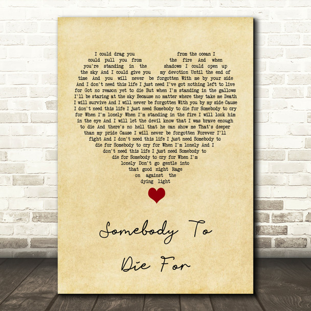 Hurts Somebody To Die For Vintage Heart Song Lyric Quote Music Poster Print