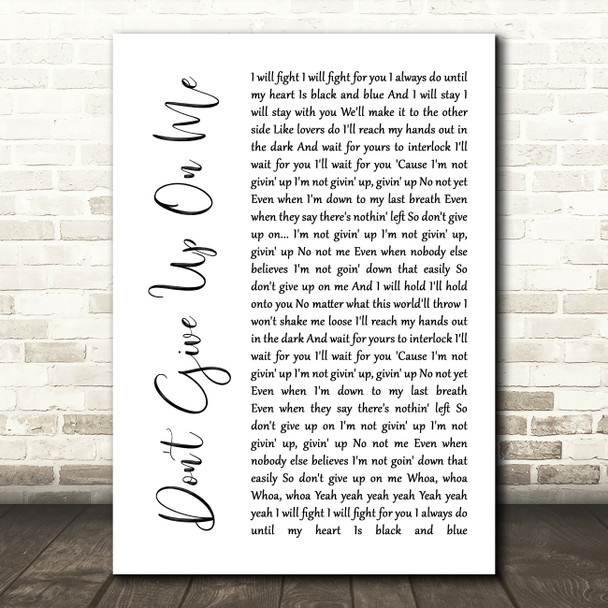 Andy Grammer Don't Give Up On Me White Script Song Lyric Quote Music Poster Print