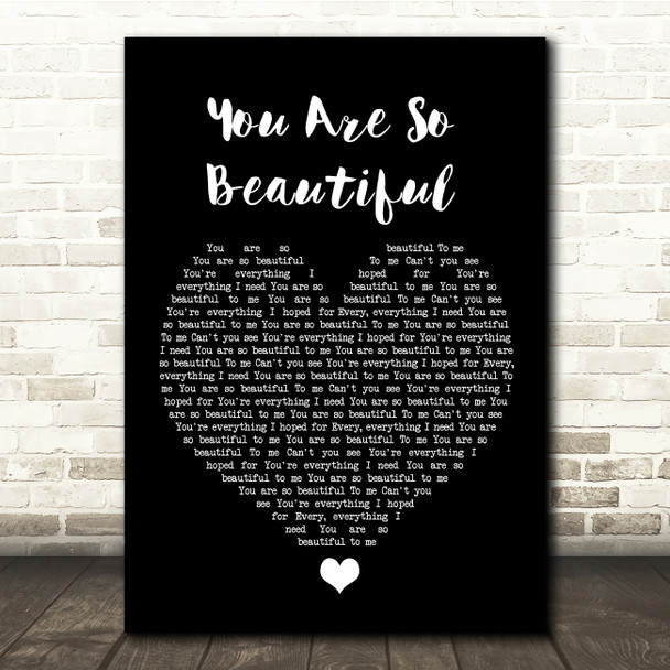 Joe Cocker You Are So Beautiful Black Heart Song Lyric Quote Music Poster Print