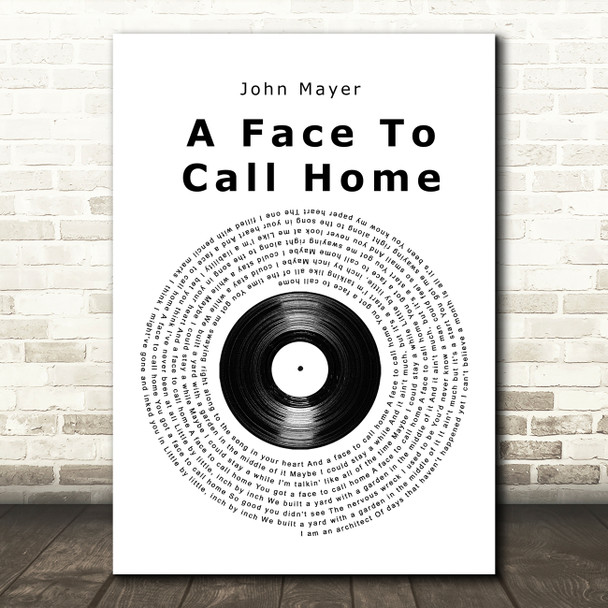 John Mayer A Face To Call Home Vinyl Record Song Lyric Quote Music Poster Print