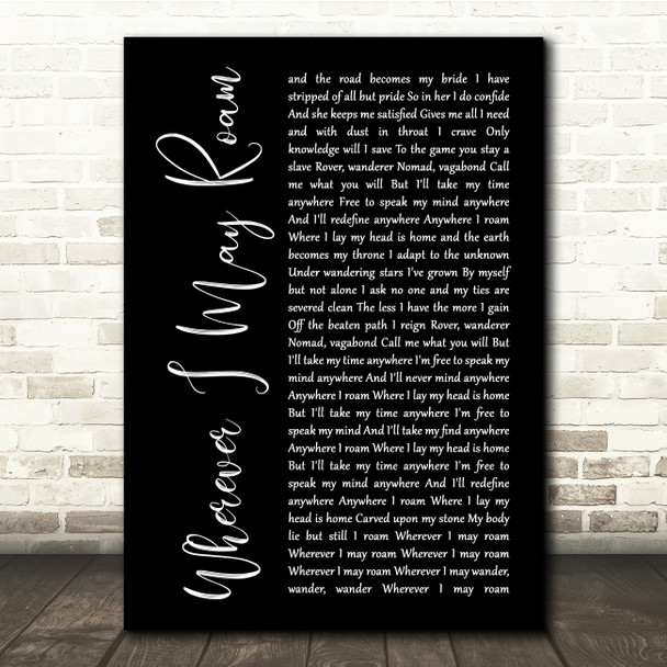 Metallica Wherever I May Roam Black Script Song Lyric Quote Music Poster Print