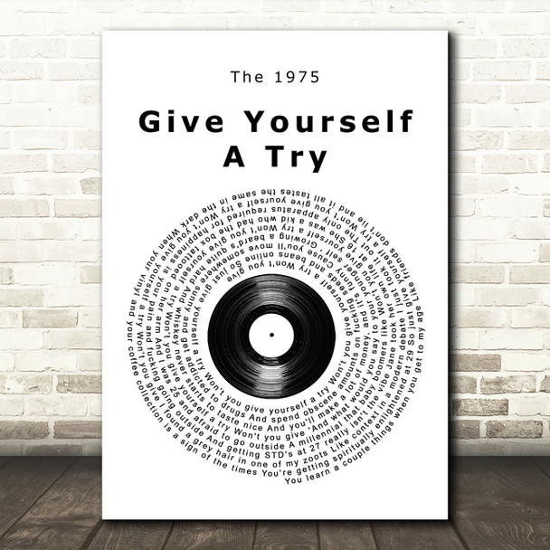 The 1975 Give Yourself A Try Vinyl Record Song Lyric Quote Music Poster Print