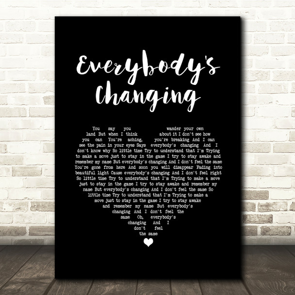 Keane Everybody's Changing Black Heart Song Lyric Quote Music Poster Print