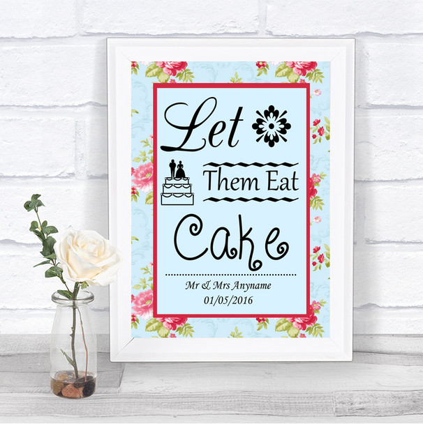 Shabby Chic Floral Let Them Eat Cake Personalized Wedding Sign